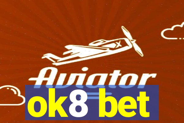 ok8 bet